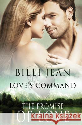 Love's Command: The Promise of Love Billi Jean 9781784306915 Totally Bound Publishing - książka