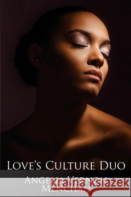 LOVE'S Culture Duo Maurice Kenneth Menchan Angelia Vernon Menchan 9781508632535 Createspace Independent Publishing Platform - książka