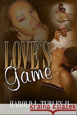 Love's Game Harold L., II Turley 9781593090296 Strebor Books - książka