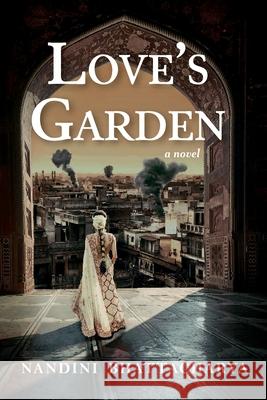 Love's Garden Nandini Bhattacharya 9781951547080 Aubade Publishing - książka