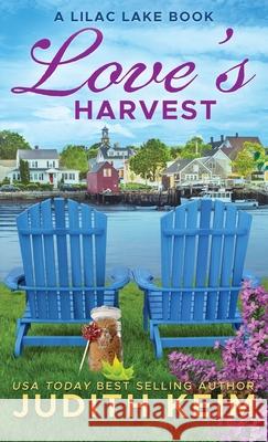 Love's Harvest: A Lilac Lake Book Judith Keim 9781968386078 Wild Quail Publishing - książka