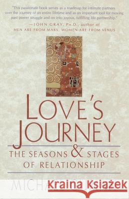 Love's Journey: The Seasons and Stages of Relationship Michael Gurian 9781570626173 Shambhala Publications - książka