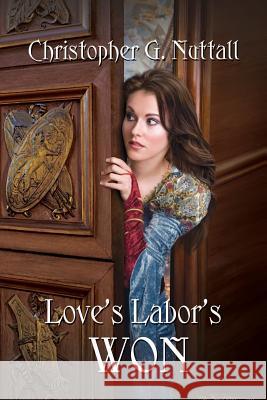 Love's Labor's Won Christopher G. Nuttall 9781606193082 Paladin Timeless Books - książka