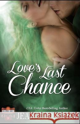Love's Last Chance Jean C. Joachim 9781517577681 Createspace - książka