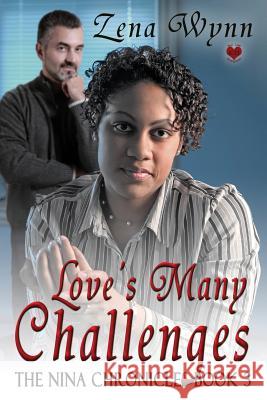 Love's Many Challenges Zena Wynn Shirley Burnett 9781545380246 Createspace Independent Publishing Platform - książka