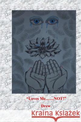 Loves Me......NOT! Drew 9781505600278 Createspace - książka