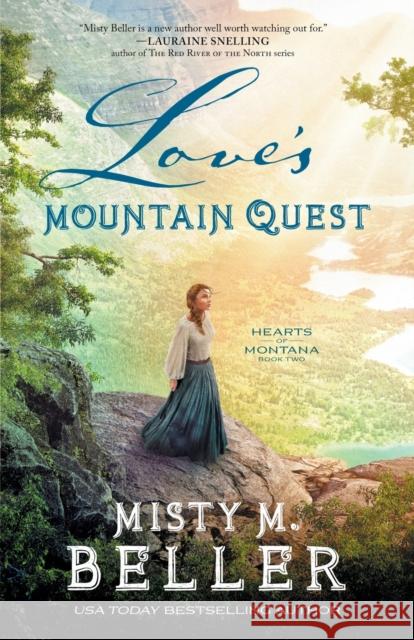 Love's Mountain Quest Misty M. Beller 9780764233470 Bethany House Publishers - książka