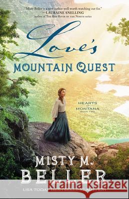 Love's Mountain Quest Misty M. Beller 9780764236303 Bethany House Publishers - książka