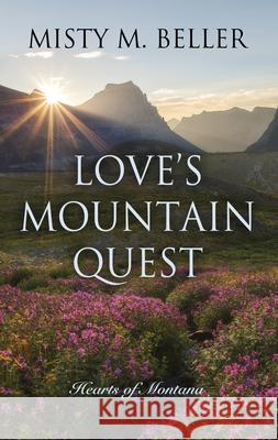 Love's Mountain Quest Misty M. Beller 9781432881702 Thorndike Press Large Print - książka