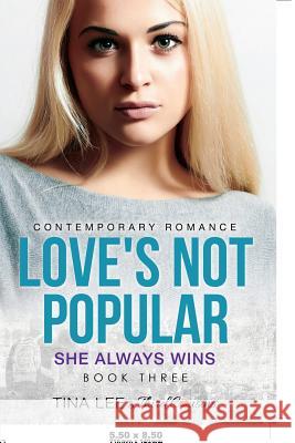 Love's Not Popular - She Always Wins (Book 3) Contemporary Romance Third Cousins   9781681851884 Third Cousins - książka