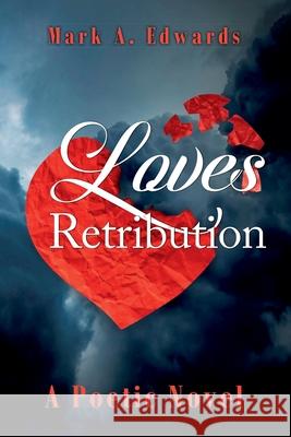 Loves Retribution Mark Edwards 9781794807976 Lulu.com - książka