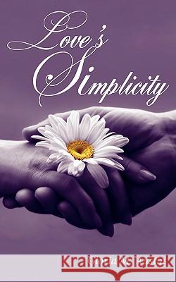 Love's Simplicity Gloria M. Austin 9781438922126 Authorhouse - książka