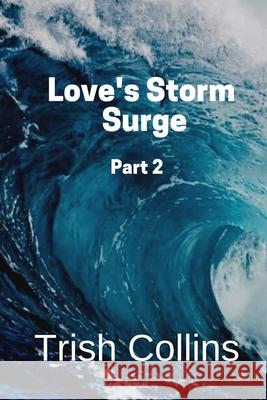 Love's Storm Surge Part 2 Trish Collins 9798589832693 Independently Published - książka