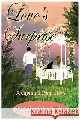 Love's Surprise Charlotte Kent 9781940272498 Annie Acorn Publishing LLC - książka