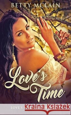 Love's Time Betty McLain 9784867514580 Next Chapter - książka