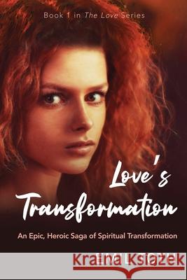 Love's Transformation Emil Toth 9781521800133 Independently Published - książka