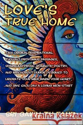 Love's True Home Gawn Tu Fahr Sr 9781453546024 Xlibris Corporation - książka