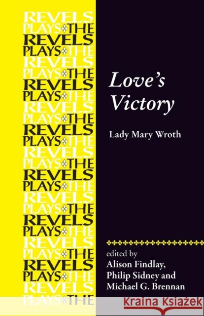 Love's Victory: By Lady Mary Wroth  9781526167170 Manchester University Press - książka