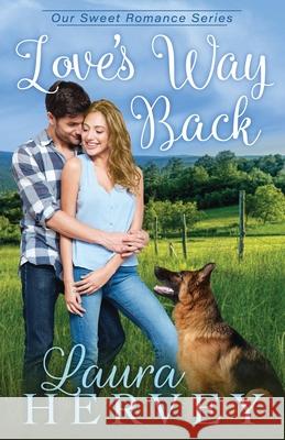Love's Way Back Laura Hervey 9781732518735 Alabaster Box Press - książka