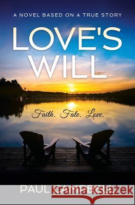 Love's Will P. Ryan Campbell 9781977604392 Createspace Independent Publishing Platform - książka