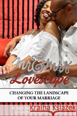 Lovescape: Changing the Landscape of Your Marriage Pamela Newsome Squire Newsom 9781097351763 Independently Published - książka