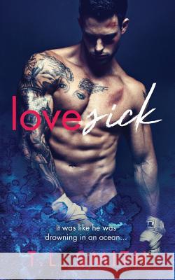 Lovesick T. L. Smith 9781542772822 Createspace Independent Publishing Platform - książka