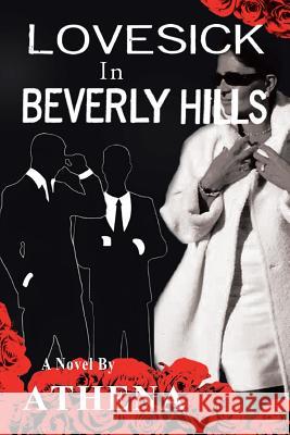 Lovesick in Beverly Hills Athena 9781504964067 Authorhouse - książka