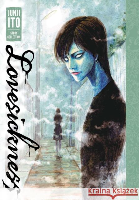 Lovesickness: Junji Ito Story Collection Junji Ito 9781974719846 Viz Media, Subs. of Shogakukan Inc - książka