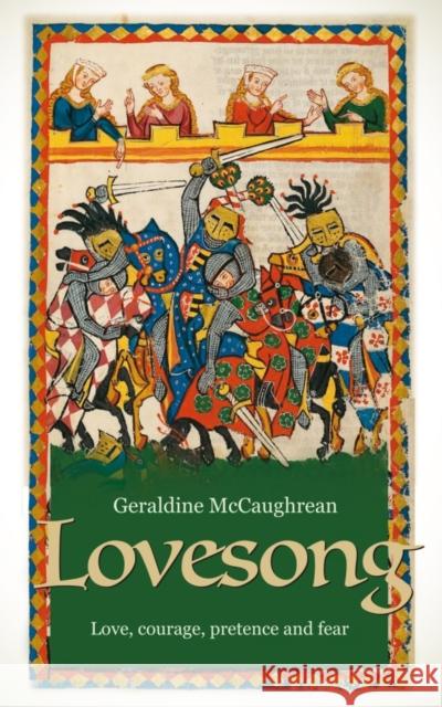 Lovesong: A Novel of Courtly Love Geraldine McCaughrean 9781861515780 Mereo Books - książka