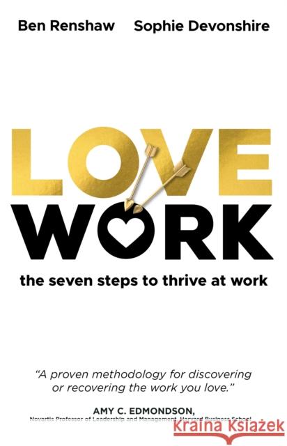 LoveWork: The seven steps to thrive at work Ben Renshaw 9781529368536 John Murray Press - książka