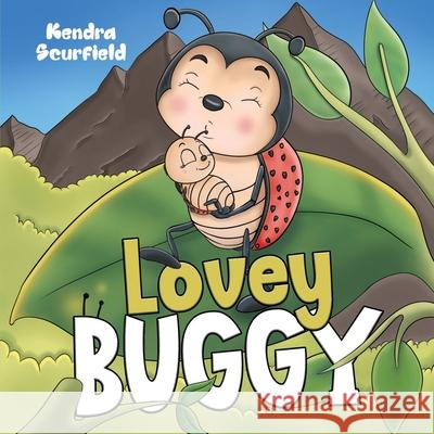 Lovey Buggy Kendra Scurfield 9781787882287 Pegasus Elliot Mackenzie Publishers - książka