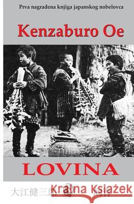 Lovina (Latinica) Kenzaburo OE Dragan Millenkovic Japanorama 9781492236047 Createspace - książka