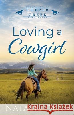 Loving a Cowgirl Natalie Dean 9781964875767 Kenzo Publishing LLC - książka