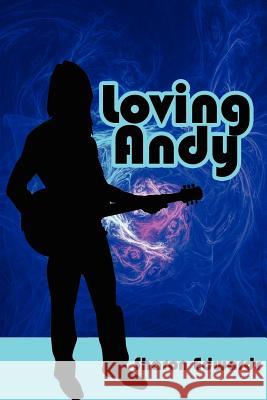 Loving Andy Sharon Edwards 9781434311085 Authorhouse - książka