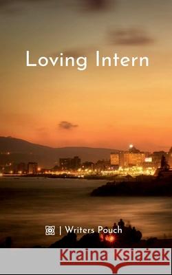 Loving Intern Writers Pouch 9798885551373 Notion Press, Inc. - książka