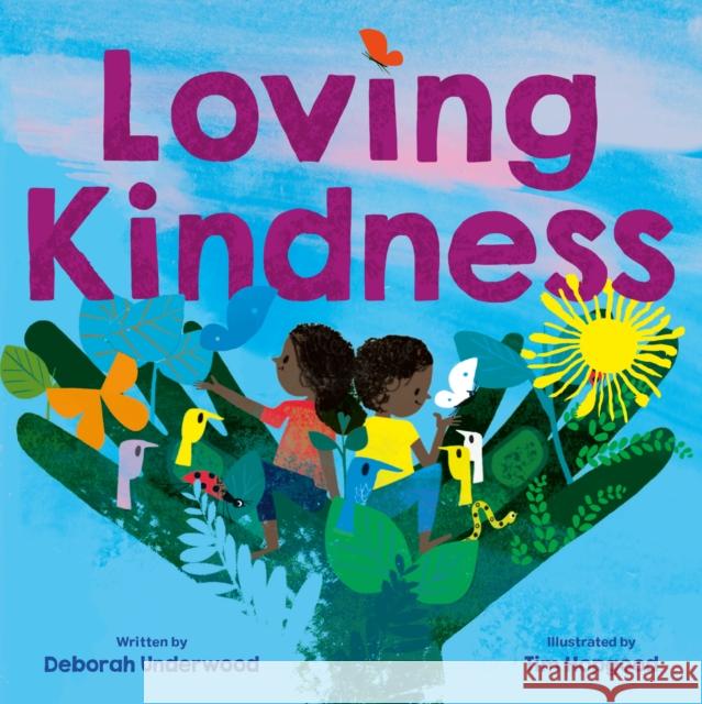 Loving Kindness Deborah Underwood Tim Hopgood 9781250217202 Henry Holt & Company - książka
