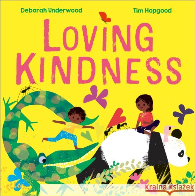 Loving Kindness Deborah Underwood 9781839132391 Andersen Press Ltd - książka