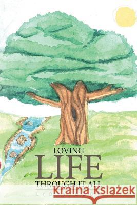 Loving Life Through It All Lydia Odom 9781514439494 Xlibris - książka
