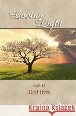 Loving Light Book 12, God Lives Liane Rich 9781878480125 Loving Light Books - książka