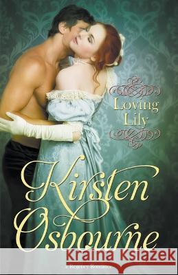 Loving Lily Kirsten Osbourne   9798223631774 Unlimited Dreams - książka