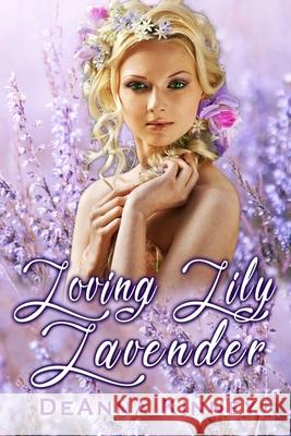 Loving Lily Lavender Deanna Kinney 9781481064910 Createspace - książka