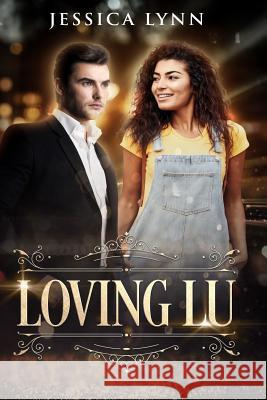 Loving Lu Jessica Lynn 9781093657722 Independently Published - książka
