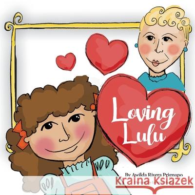 Loving Lulu Lorraine Shulba Awilda Prignano 9781734652000 Awilda Prignano - książka