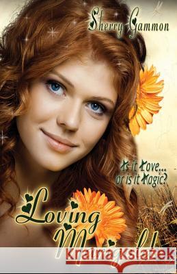 Loving Marigold Sherry Gammon 9781507875049 Createspace - książka