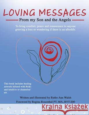 Loving Messages From My Son And The Angels Ruthe Anne Walsh 9781087997735 Ruthe Ann Walsh - książka