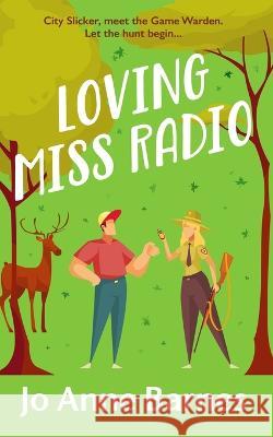 Loving Miss Radio Jo Anne Barnes   9781088163573 IngramSpark - książka