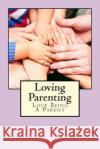 Loving Parenting Linda Chatelain 9781938669026 Linda Chatelain