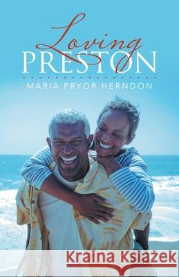 Loving Preston Maria Pryor Herndon 9781665709415 Archway Publishing - książka