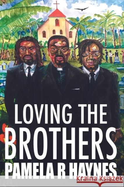 Loving the Brothers Pamela R Haynes   9781957913131 Hear Our Voice LLC - książka