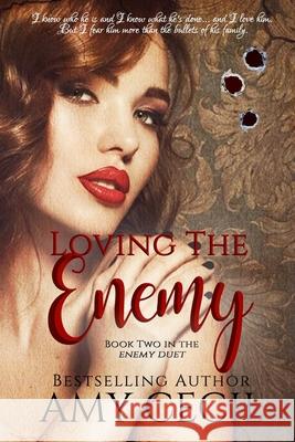 Loving the Enemy Amy Cecil 9781092819244 Independently Published - książka